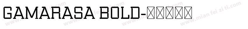 Gamarasa Bold字体转换